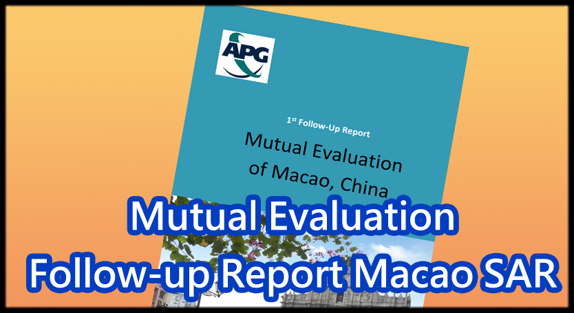 Mutual Evaluation Follow-up Report,Macao SAR